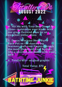 SOLD OUT! Totally 80's August 2022 Box